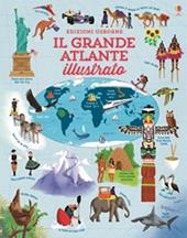 Il grande atlante illustrato. Ediz. illustrata