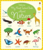 My first word book about nature. Ediz. a colori