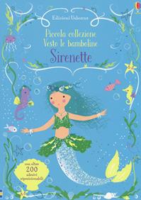Sirenette. Con adesivi. Ediz. a colori - Fiona Watt - Libro Usborne 2017, Vesto le bamboline. Piccola collezione | Libraccio.it