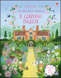 La casa delle bambole. Il giardino inglese. Con adesivi. Ediz. illustrata - Struan Reid - Libro Usborne 2017 | Libraccio.it