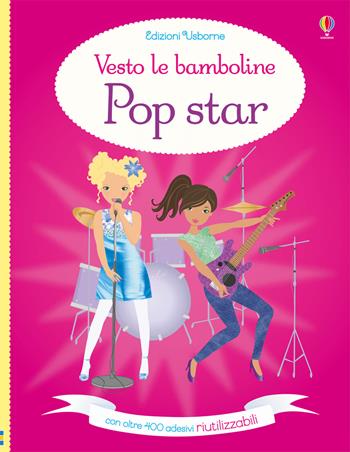 Pop star. Ediz. a colori - Lucy Bowman - Libro Usborne 2017 | Libraccio.it