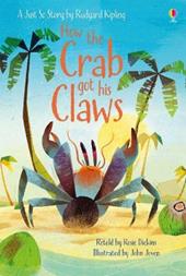 How the crab got his claws. Ediz. a colori