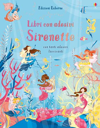 Sirenette. Con adesivi. Ediz. a colori - Fiona Watt - Libro Usborne 2019, Libri stickers | Libraccio.it