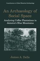   An Archaeology of Social Space