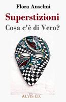   Superstizioni - Cosa c'è di Vero?