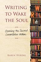   Writing to Wake the Soul