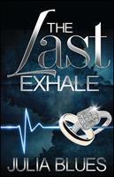   Last Exhale