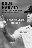   They Called Me God