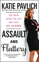   Assault and Flattery