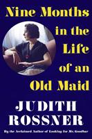   Nine Months in the Life of an Old Maid