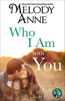   Who I Am with You