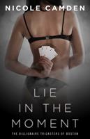   Lie in the Moment