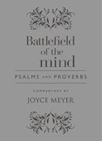   Battlefield of the Mind Psalms and Proverbs