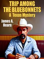   Trip Among the Bluebonnets