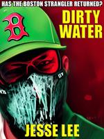   Dirty Water