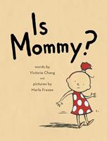   Is Mommy?