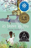   As Brave As You