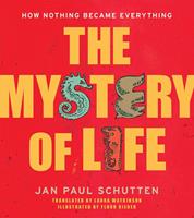   The Mystery of Life