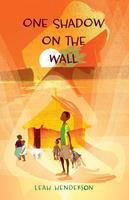  One Shadow on the Wall