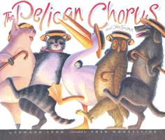   The Pelican Chorus