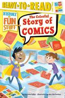   The Colorful Story of Comics