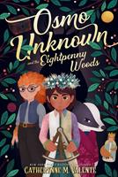   Osmo Unknown and the Eightpenny Woods