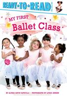   My First Ballet Class