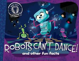   Robots Can't Dance!
