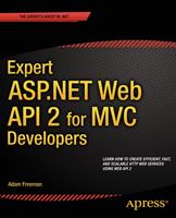   Expert ASP.NET Web API 2 for MVC Developers