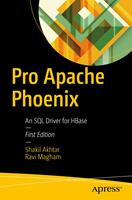   Pro Apache Phoenix