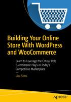   Building Your Online Store With WordPress and WooCommerce