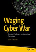   Waging Cyber War