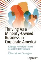   Thriving As a Minority-Owned Business in Corporate America
