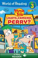   World of Reading Phineas and Ferb: Lights, Camera, Perry?