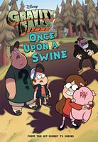 Gravity Falls: Once Upon a Swine
