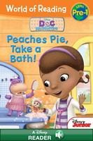   World of Reading: Doc McStuffins: Peaches Pie, Take a Bath!