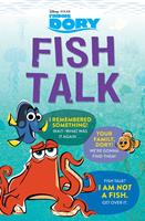   Finding Dory: Fish Talk