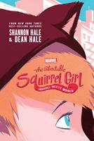 The Unbeatable Squirrel Girl:: Squirrel Meets World
