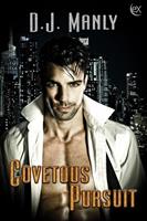   Covetous Pursuits