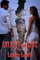   Loyalty and Love