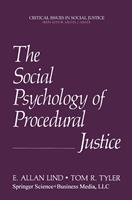   The Social Psychology of Procedural Justice
