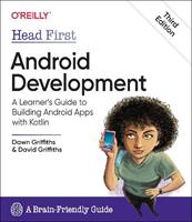 Head First Android Development - Dawn Griffiths, David Griffiths - Libro O'Reilly Media | Libraccio.it
