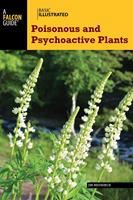  Basic Illustrated Poisonous and Psychoactive Plants