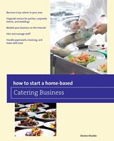   How to Start a Home-based Catering Business