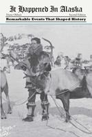   It Happened in Alaska