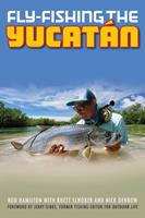   Fly-Fishing the Yucatan