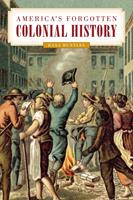   America's Forgotten Colonial History