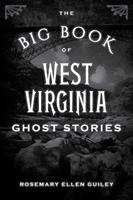   The Big Book of West Virginia Ghost Stories