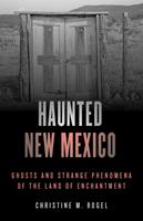   Haunted New Mexico