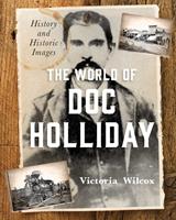   The World of Doc Holliday